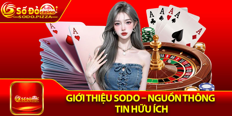 Giới thiệu Sodo – Nguồn thông tin hữu ích